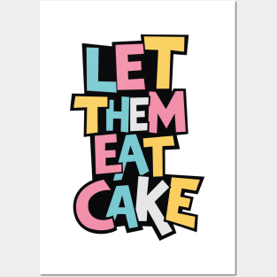 Let Them Eat Cake Posters and Art